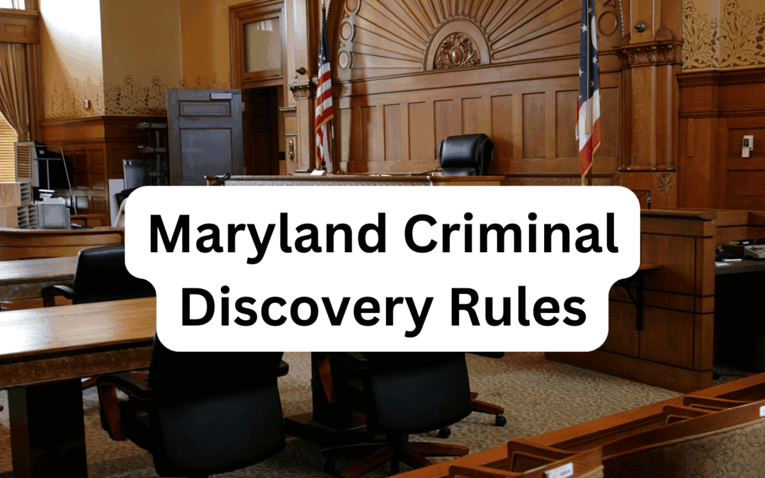 Maryland Criminal Discovery Rules