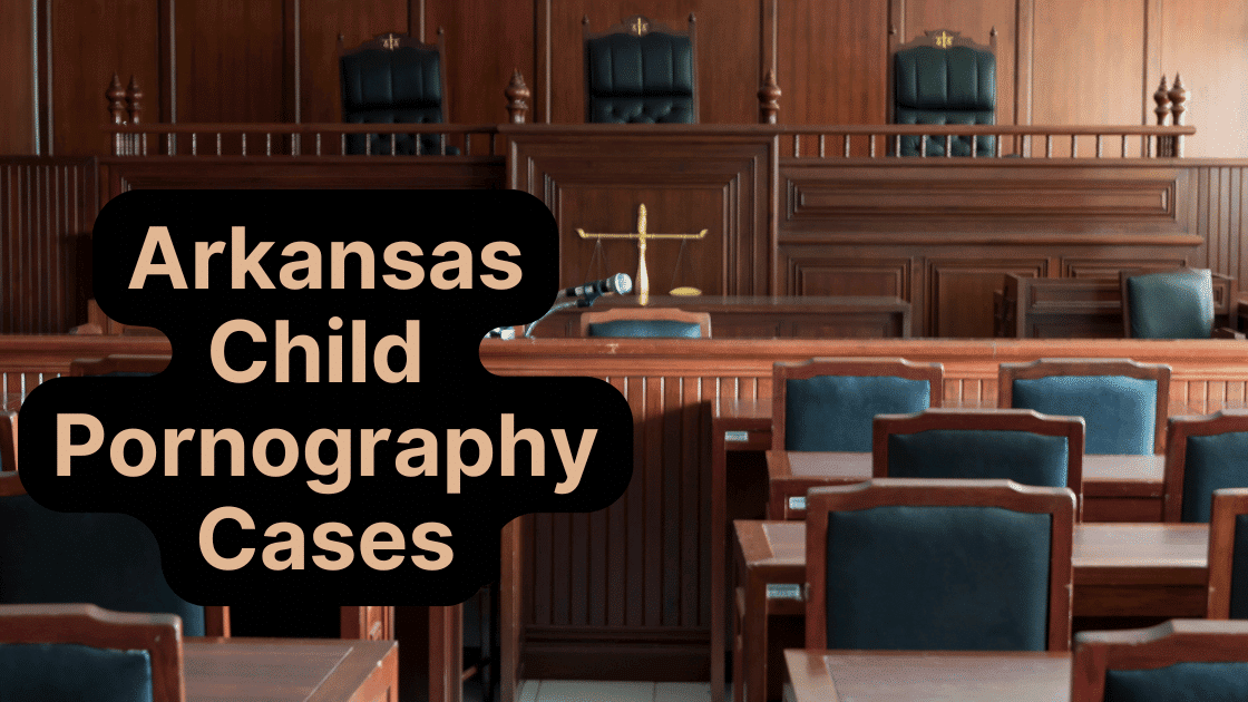 Arkansas Child Pornography