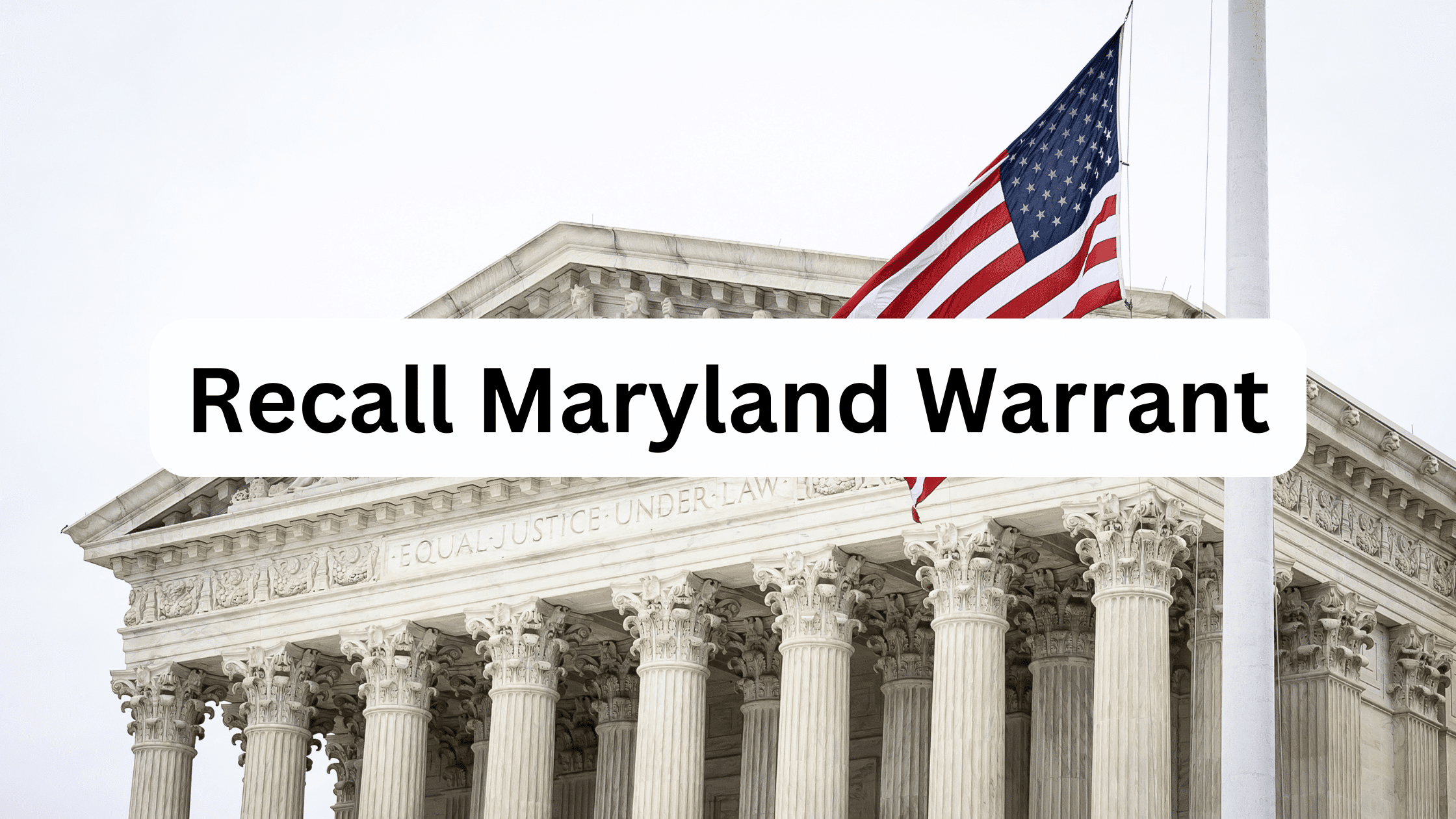 recall maryland warrant