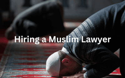 Muslim Lawyer: 3 Tips When Hiring