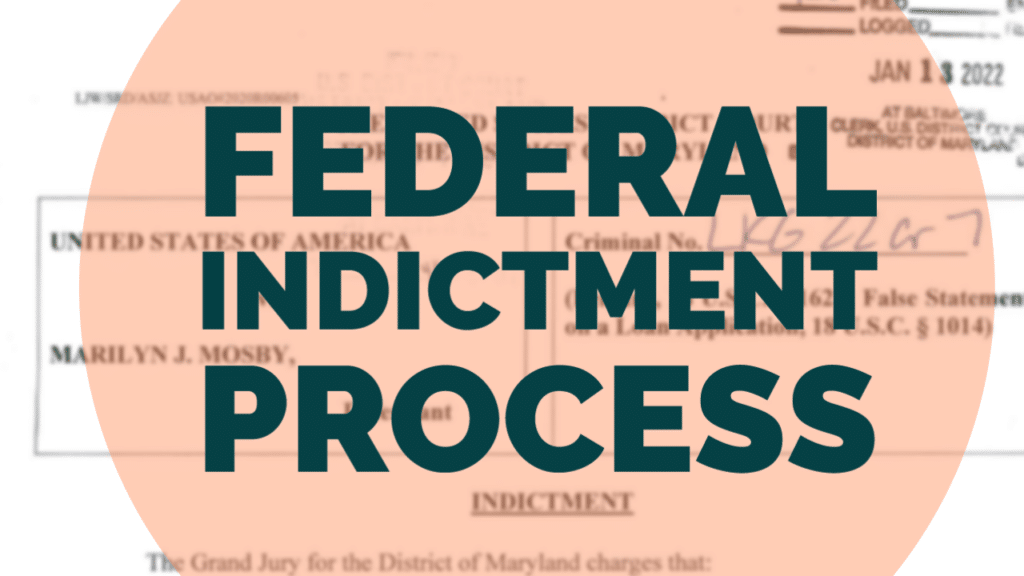 Federal Indictment Process