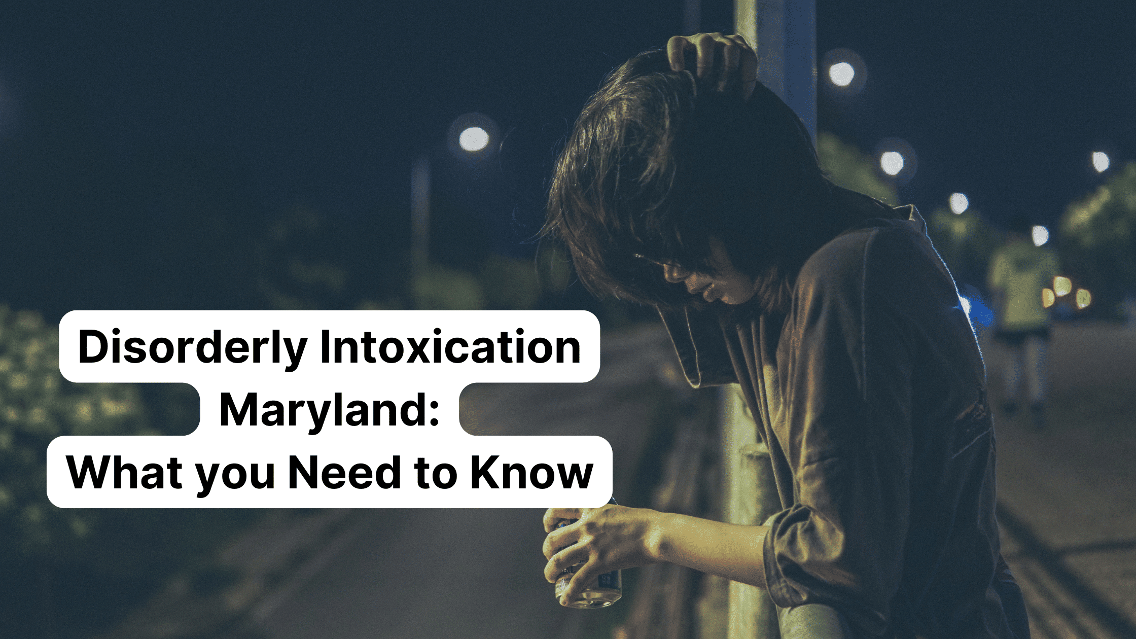 Disorderly Intoxication Maryland