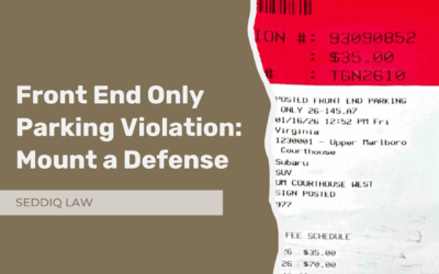 Front End Parking in Prince George’s County and how to mount a defense.